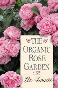 Produktbild: The Organic Rose Garden