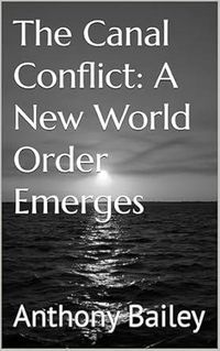 Produktbild: The Canal Conflict: A New World Order Emerges