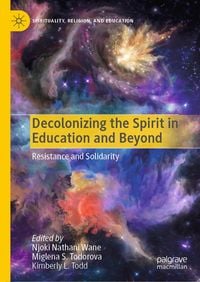 Produktbild: Decolonizing the Spirit in Education and Beyond