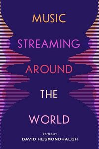 Produktbild: Hesmondhalgh, D: Music Streaming around the World