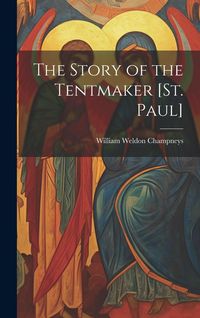 Produktbild: The Story of the Tentmaker [St. Paul]
