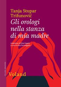 Produktbild: Gli orologi nella stanza di mia madre