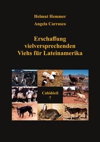Produktbild: Erschaffung vielversprechenden Viehs f&uuml;r Lateinamerika
