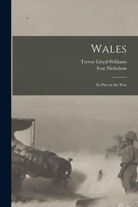 Produktbild: Wales: Its Part in the War