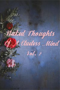 Produktbild: Naked Thoughts Of A Clueless Mind Vol. 2