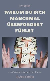 Produktbild: Warum du dich manchmal &uuml;berfordert f&uuml;hlst -