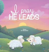 Produktbild: I Pray, He Leads