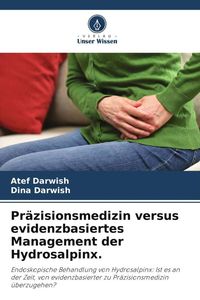 Produktbild: Pr&auml;zisionsmedizin versus evidenzbasiertes Management der Hydrosalpinx.