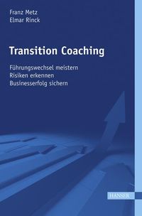 Bild vom Artikel Transition Coaching vom Autor Franz Metz