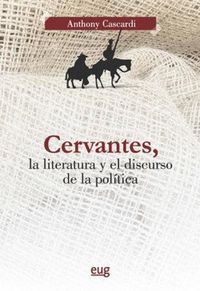 Produktbild: Cervantes, la literatura y el discurso de la pol&iacute;tica