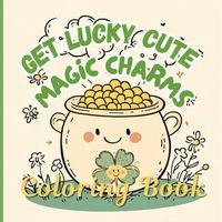 Produktbild: Get Lucky Cute Magic Charms Coloring Book