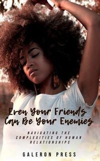 Produktbild: Even Your Friends Can Be Your Enemies