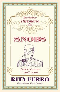 Produktbild: Brev&iacute;ssimo Dicion&aacute;rio dos Snobs - Lisboa, Cascais e muito mais