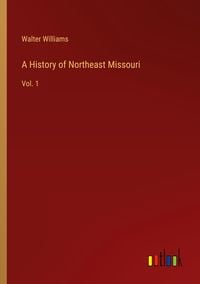 Produktbild: A History of Northeast Missouri