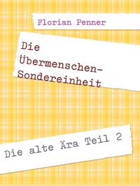 Produktbild: Die &Uuml;bermenschen-Sondereinheit