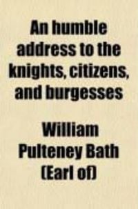 Produktbild: An Humble Address to the Knights, Citizens, and Burgesses
