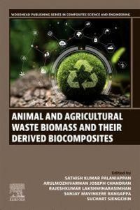 Produktbild: Animal and Agricultural Waste Biomass and Their Derived Biocomposites