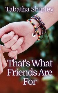 Produktbild: That's What Friends Are For