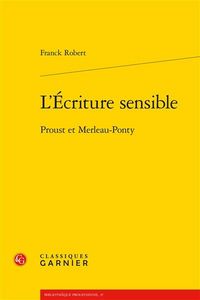 Produktbild: L'&eacute;criture sensible : Proust et Merleau-Ponty