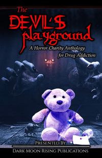 Produktbild: The Devil's Playground: A Horror Charity Anthology for Drug Addiction