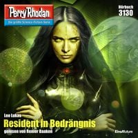 Produktbild: Perry Rhodan 3130: Resident in Bedrängnis