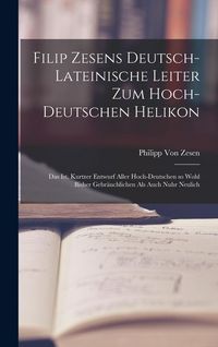 Produktbild: Filip Zesens deutsch-lateinische Leiter zum hoch-deutschen Helikon