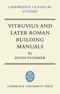 Produktbild: Vitruvius and Later Roman Building Manuals