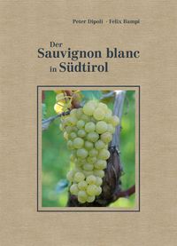 Produktbild: Der Sauvignon blanc in S&uuml;dtirol