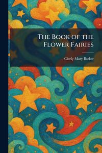Produktbild: The Book of the Flower Fairies