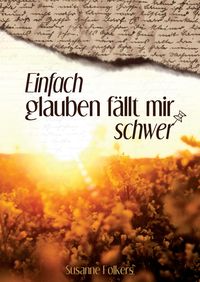 Produktbild: Einfach glauben f&auml;llt mir schwer