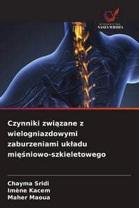 Produktbild: Czynniki zwi&iquest;zane z wielogniazdowymi zaburzeniami uk&iquest;adu mi&iquest;&iquest;niowo-szkieletowego