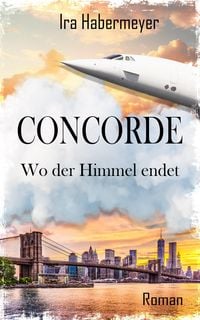 Produktbild: Concorde - Wo der Himmel endet