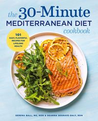 Produktbild: The 30-Minute Mediterranean Diet Cookbook