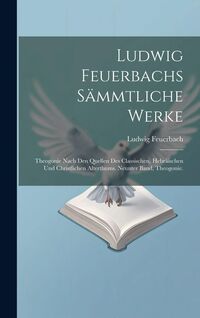 Produktbild: Ludwig Feuerbachs S&auml;mmtliche Werke