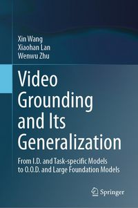 Produktbild: Video Grounding and Its Generalization