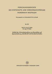 Produktbild: Einflu&szlig; der W&auml;rmebehandlung von Baust&auml;hlen auf Spanentstehung, Schnittkraft und Standzeitverhalten