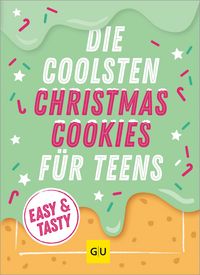 Produktbild: Die coolsten Christmas Cookies f&uuml;r Teens