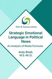 Produktbild: Strategic Emotional Language in Political News: An Analysis of Media Formulas