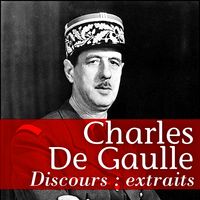 Bild vom Artikel Les plus grands discours de De Gaulle vom Autor De Gaulle