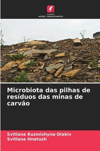 Produktbild: Microbiota das pilhas de res&iacute;duos das minas de carv&atilde;o