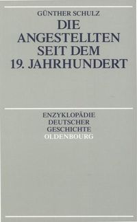 Bild vom Artikel Die Angestellten seit dem 19. Jahrhundert vom Autor Günther Schulz