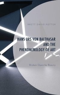 Produktbild: Hans Urs von Balthasar and the Phenomenology of Art