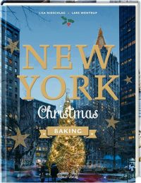 Bild vom Artikel New York Christmas Baking vom Autor Lars Wentrup