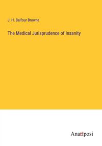 Produktbild: The Medical Jurisprudence of Insanity
