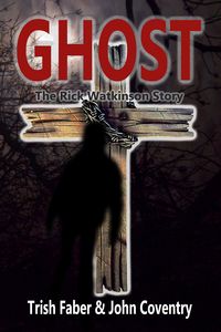 Produktbild: Ghost - The Rick Watkinson Story
