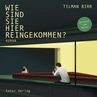 Produktbild: Wie sind Sie hier reingekommen?