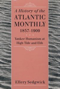 Produktbild: A History of the "Atlantic Monthly," 1857-1909