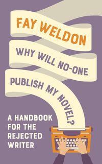 Produktbild: Why Will No-One Publish My Novel?