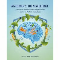 Produktbild: ALZHEIMER'S: THE NEW DEFENSE - A Science-Backed Plan Using Food and Herbs to Protect Your Brain