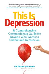 Produktbild: This Is Depression: A Comprehensive, Compassionate Guide for Anyone Who Wants to Understand Depression